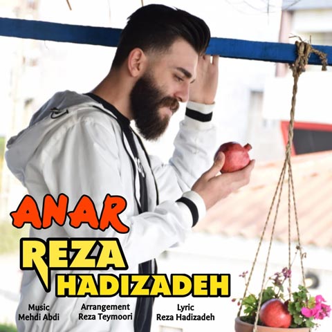 دانلود آهنگ رضا هادی زاده انار